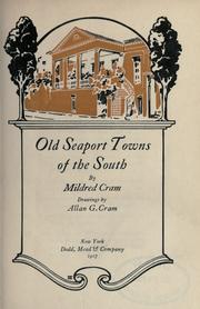Cover of: Old seaport towns of the South by Cram, Mildred