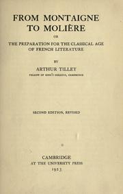 Cover of: From Montaigne to Molière by Arthur Augustus Tilley