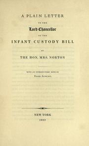 Cover of: A plain letter to the Lord Chancellor on the Infant Custody Bill