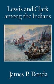 Cover of: Lewis and Clark among the Indians by James P. Ronda