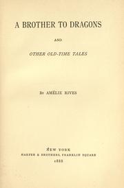 Cover of: A brother to dragons: and other old-time tales
