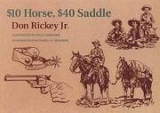 Cover of: $10 horse, $40 saddle by Don Rickey