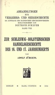 Zur Schleswig-Holsteinischen handelsgeschichte des 16. und 17. jahrhunderts by Adolf Jürgens
