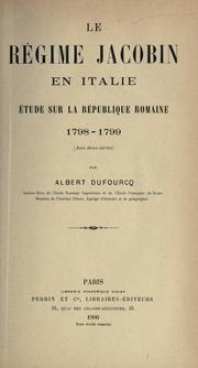 Cover of: Le regime jacobin en Italie: etude sur la Republique romaine, 1798-1799