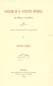 Cover of: Carácter de la conquista española en América y en México by Genaro García