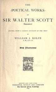 Cover of: The poetical works of Sir Walter Scott, Baronet by Sir Walter Scott