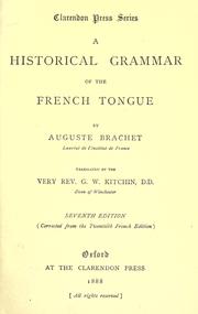 Cover of: historical grammar of the French tongue.: Translated by G.W. Kitchin.