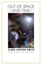 Cover of: Out of Space and Time (Bison Frontiers of Imagination) by Clark Ashton Smith