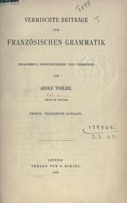 Cover of: Vermischte Beiträge zur Französischen Grammatik, gesammelt, durchgesehen und vermehrt.