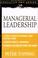Cover of: Managerial Leadership