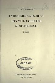 Cover of: Indogermanisches etymologisches Wörterbuch by Julius Pokorny