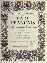 Cover of: Histoire générale de l'art français de la Révolution à nos jours by 
