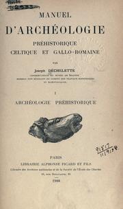 Cover of: Manuel d'archéologie préhistorique celtique et gallo-romaine by Joseph Déchelette