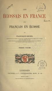 Les E cossais en France, les Franc ʹais en E cosse by Francisque Michel