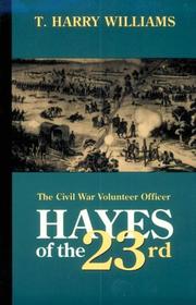 Cover of: Hayes of the Twenty-Third: the Civil War volunteer officer