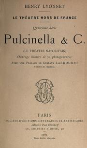 Cover of: Pulcinella & C.: le th©Øe©Đatre napolitain.  Avec une pr©Øef. de Gustave Larroum