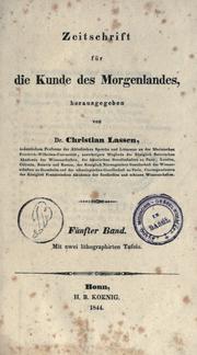 Cover of: Zeitschrift für die Kunde des Morgenlandes by hrsg. von H. Ewald, C. v. d. Gabelentz, J. G. L. Kosegarten, Ch. Lassen, C. F. Neumann, E. Rödiger, F. Rückert