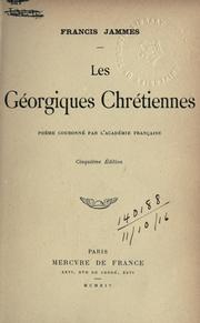 Cover of: Les Géorgiques chrétiennes by Francis Jammes