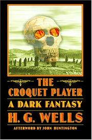 The croquet player by H. G. Wells