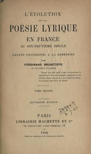 L' évolution de la poésie lyrique en France au dix-neuvième siècle by Ferdinand Brunetière