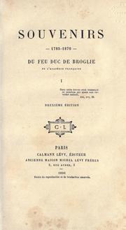 Cover of: Souvenirs - 1785-1870 - du feu duc de Broglie.