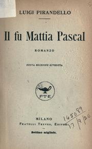Il fu Mattia Pascal by Luigi Pirandello