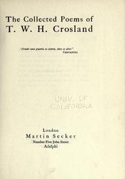 Cover of: The collected poems of T.W.H. Crosland