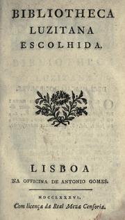 Bibliotheca luzitana escolhida by Diôgo Barbosa Machado