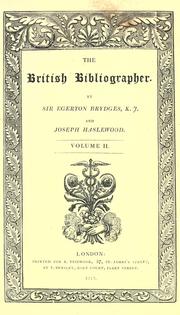 Cover of: The British bibliographer. by Brydges, Egerton Sir