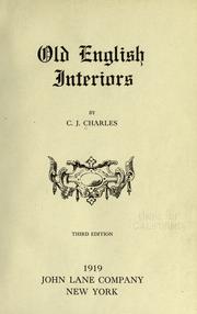 Cover of: Old English interiors by C. J. Charles