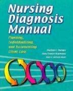 Cover of: Nursing Diagnosis Manual: Planning, Individualizing And Documenting Client Care