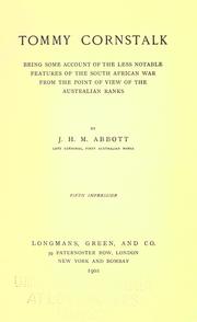 Cover of: Tommy Cornstalk: being some account of the less notable features of the South African war from the point of view of the Australian ranks