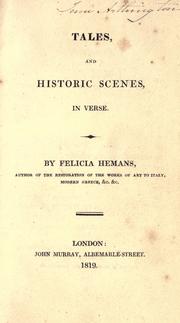 Cover of: Tales and historic scenes in verse by Felicia Dorothea Browne Hemans