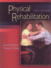 Physical rehabilitation by Susan B. O'Sullivan, Thomas J. Schmitz