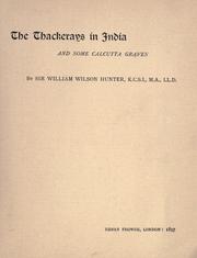 Cover of: The Thackerays in India and some Calcutta graves