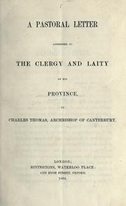 Cover of: A pastoral letter addressed to the clergy and laity of his province by Charles Thomas Longley