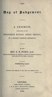Cover of: day of judgement: a sermon preached on the twentieth Sunday after Trinity, in S. Peter's Church, Brighton