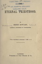 Cover of: The eternal priesthood. by Henry Edward Manning