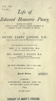 Cover of: Life of Edward Bouverie Pusey, Doctor of Divinity, Canon of Christ Church, Regius Professor of Hebrew in the University of Oxford by Henry Parry Liddon