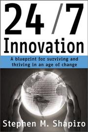 Cover of: 24/7 Innovation: A Blueprint for Surviving and Thriving in an Age of Change