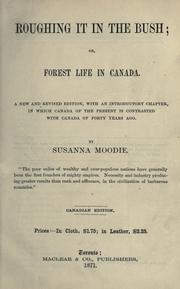 Cover of: Roughing it in the bush, or Forest life in Canada by Susanna Moodie