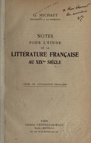 Cover of: Notes pour l'étude de la littérature française au XIX. siècle.