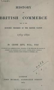 Cover of: History of British commerce: and of the economic progress of the British Nation, 1763-1870.