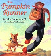 Cover of: The pumpkin runner by Marsha Diane Arnold