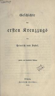 Cover of: Geschichte des ersten Kreuzzugs. by Heinrich von Sybel
