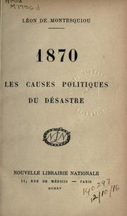 Cover of: 1870, les causes politiques du désastre. by Léon de Montesquiou