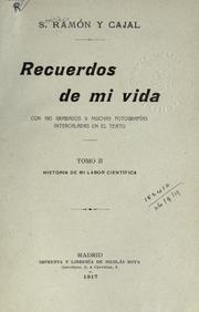 Cover of: Recuerdos de mi vida. by Santiago Ramón y Cajal
