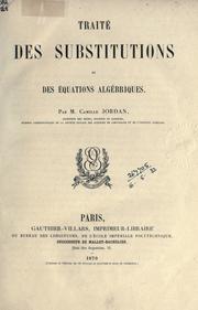 Cover of: Traité des substitutions et des équations algébriques.