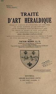 Cover of: Traité d'art héraldique indiquant l'origine et l'évolution des armoiries by Victor Morin