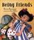 Cover of: Being friends